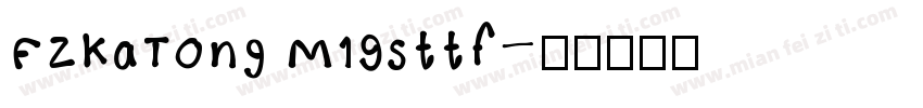 FZKaTong M19Sttf字体转换
